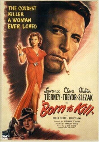 Born to Kill by Robert Wise DVD, Noir Claire Trevor Lawrence Tierney