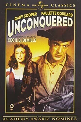 Unconquered - Universal Cinema Classics, Cecil B DeMille(DIR) (DVD, 1947)